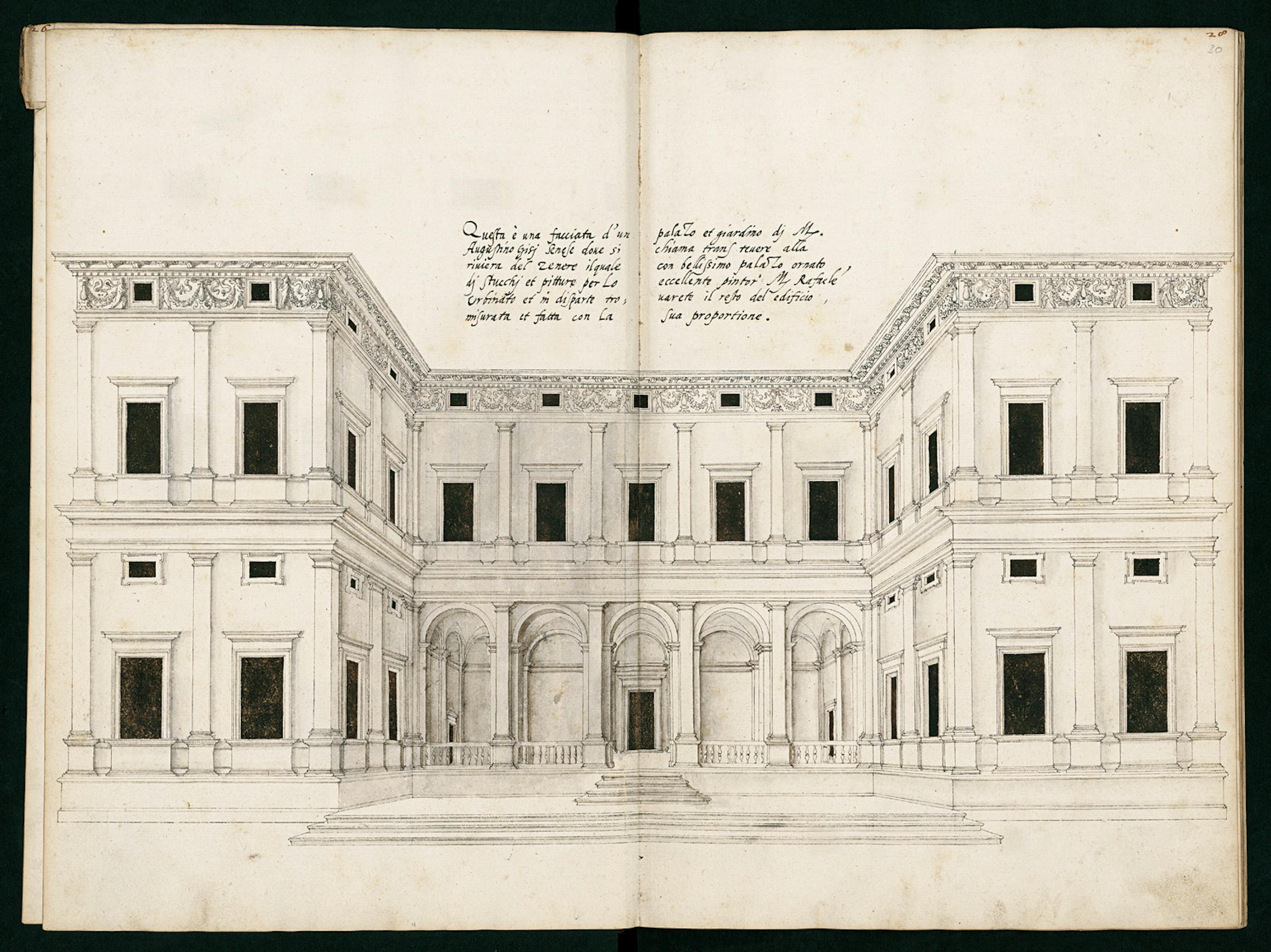 Giovanni Antonio Dosio (San Gimignano, 1533-Caserta, 1609) Villa Chigi alla Lungara (Farnesina Chigi) in “Libro dell’Architettura della Vecchia Roma con alcuni disegni moderni, per un valente Scultor et Architetto in la citta di Roma, con gran diligenza comportato”, ff. 27v-28r seconda metà del XVI sec. disegno su carta Württembergische Landesbibliothek, Stoccarda | Giovanni Antonio Dosio (San Gimignano, 1533-Caserta, 1609) Villa Chigi alla Lungara (Chigi Farnesina) in “Libro dell’Architettura della Vecchia Roma con alcuni disegni moderni, per un valente Scultor et Architetto in la citta di Roma, con gran diligenza comportato” pen and black ink, light grey wash Württembergische Landesbibliothek, Stuttgart