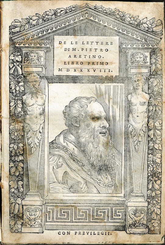Pietro Aretino (Arezzo, 1492 – Venezia, 1556) De le lettere di M. Pietro Aretino. Libro primo, frontespizio Venezia, Marcolini, 1538 Biblioteca Nazionale Centrale, Firenze | Pietro Aretino (Arezzo, 1492 – Venice, 1556) De le lettere di M. Pietro Aretino. Libro primo Venezia, Marcolini, 1538 Biblioteca Nazionale Centrale, Florence