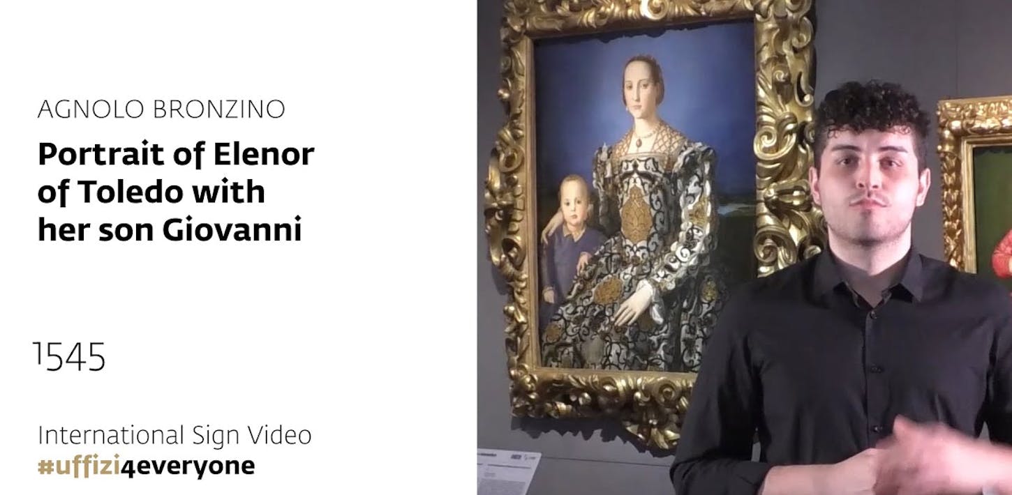 Uffizi for everyone - Internationl Signs Video | Bronzino, Eleanor of Toledo with her son Giovanni, 1545